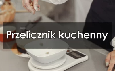 Przelicznik kuchenny